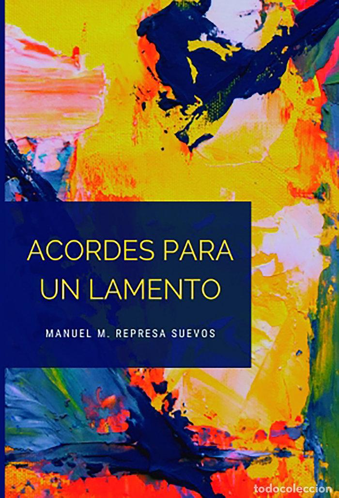 books: ACORDES PARA UN LAMENTO - REPRESA SUEVOS, MANUEL M