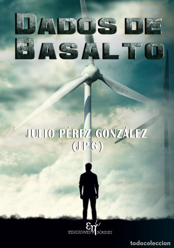 Libros: DADOS DE BASALTO - PEREZ GONZALEZ, JULIO