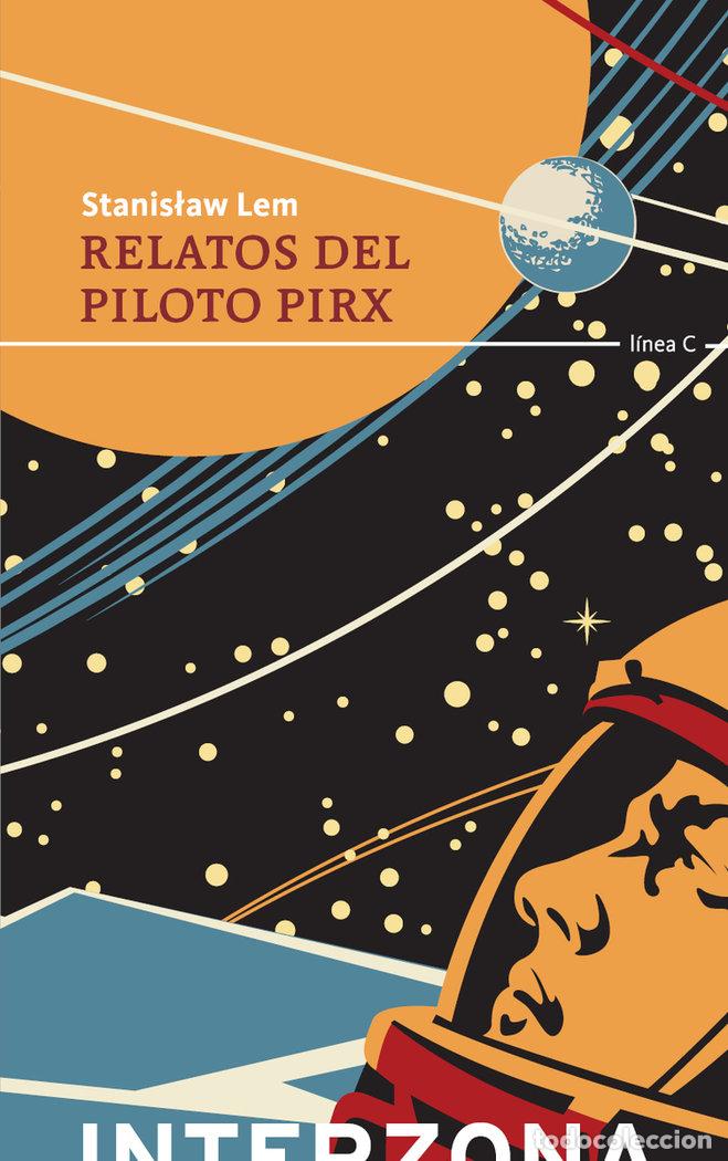 Libros: RELATOS DEL PILOTO PIRX - LEM, STANISLAW