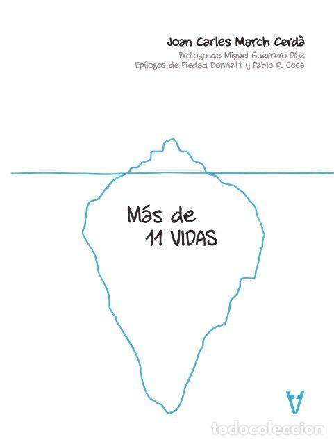 Libros: MAS DE 11 VIDAS - MARCH, JOAN CARLES