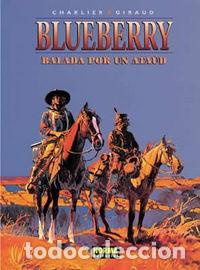 B&uuml;cher: BLUEBERRY 09 BALADA POR UN ATAUD - GIRAUD, CHARLIE
