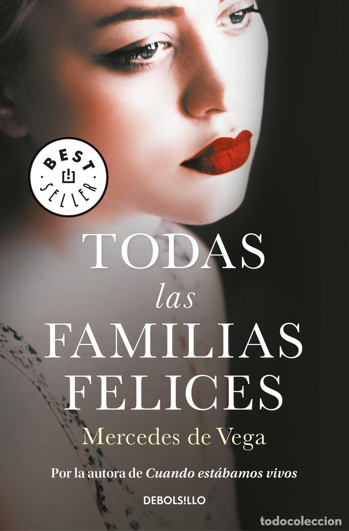 Libros: TODAS LAS FAMILIAS FELICES - DE VEGA, MERCEDES