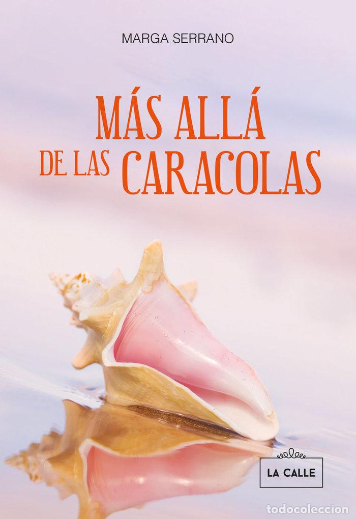 books: MAS ALLA DE LAS CARACOLAS - SERRANO ENCALADO, MARGARITA