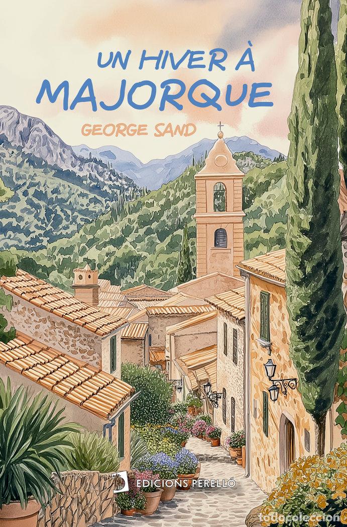 Libros: UN HIVER A MAJORQUE - SAND, GEORGE