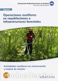 Libros: OPERACIONES AUXILIARES EN REPOBLACIONES E INFRAESTRUCTURAS - AA.VV