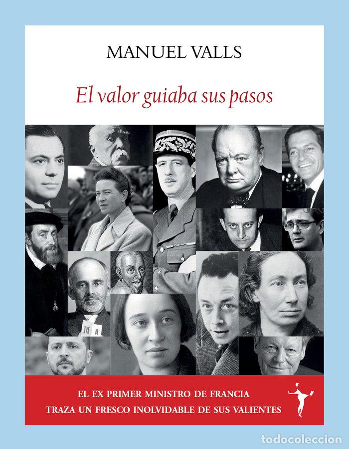 Libros: EL VALOR GUIABA SUS PASOS - VALLS, MANUEL