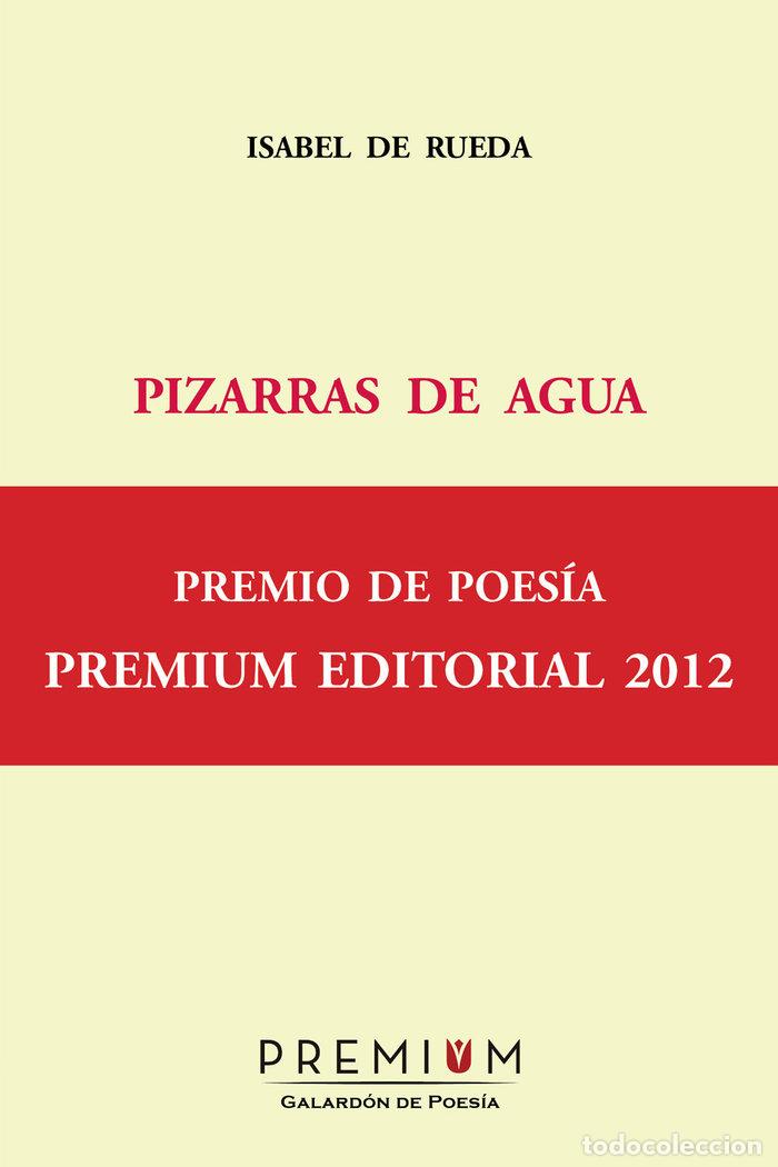 Libros: PIZARRAS DE AGUA - RUEDA, ISABEL DE