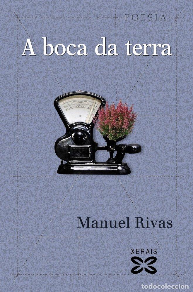 books: A BOCA DA TERRA - RIVAS, MANUEL