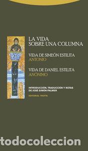 books: VIDA SOBRE UNA COLUMNA VIDA DE SIMEON ESTILITA,LA - SIMON PALMER, JOSE