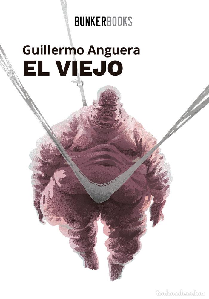 books: EL VIEJO - ANGUERA, GUILLERMO