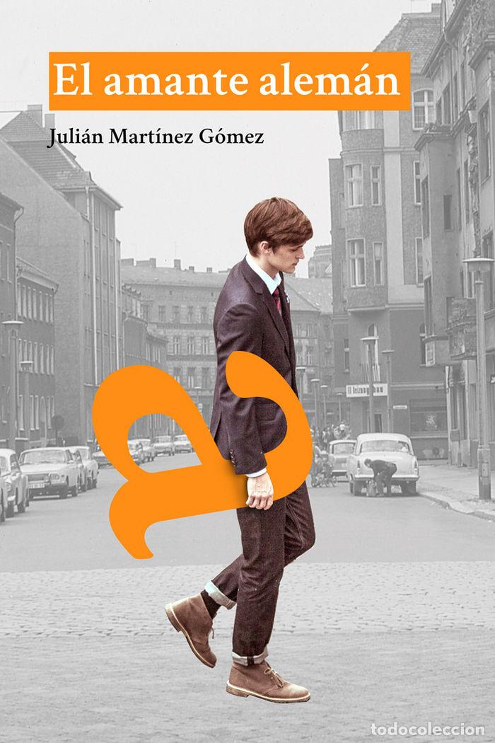 Libros: AMANTE ALEMAN,EL - MARTINEZ GOMEZ, JULIAN