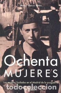 Livros: OCHENTA MUJERES - GARCIA MU&Ntilde;OZ, MANUEL