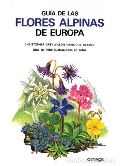 Livros: GUIA FLORES ALPINAS EUROPA/OMEGA - GREY-WILSON