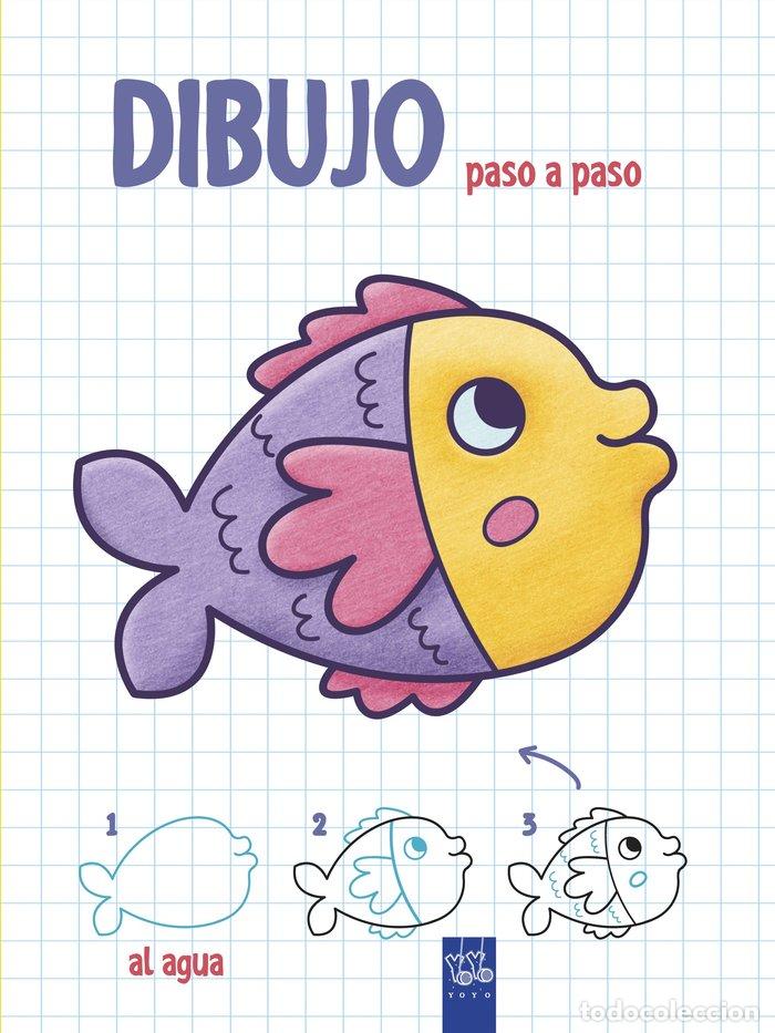 Libros: DIBUJO PASO A PASO AL AGUA - YOYO