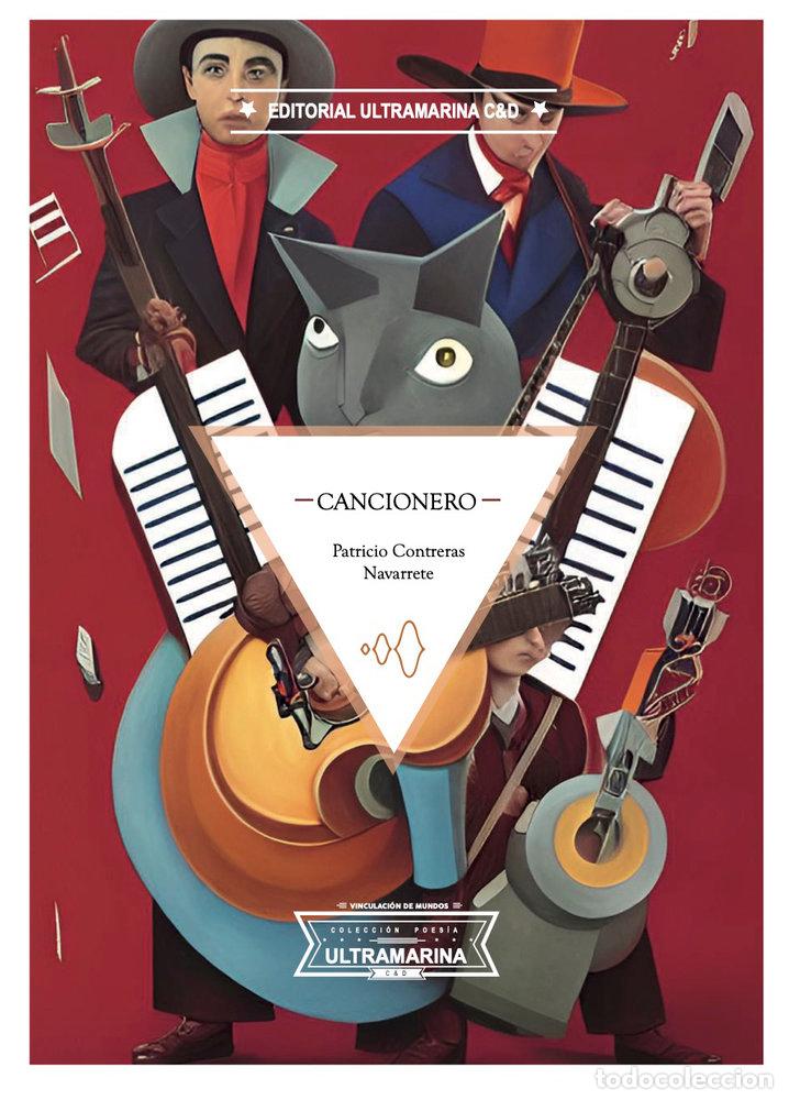 Libros: CANCIONERO - CONTRERAS NAVARRETE, PATRICIO