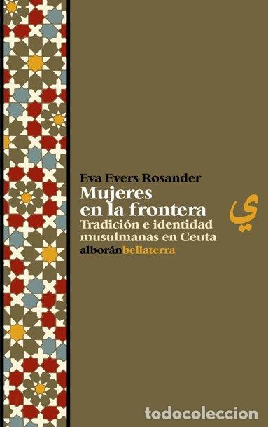 Libros: MUJERES EN LA FRONTERA - EVERS ROSANDER, EVA