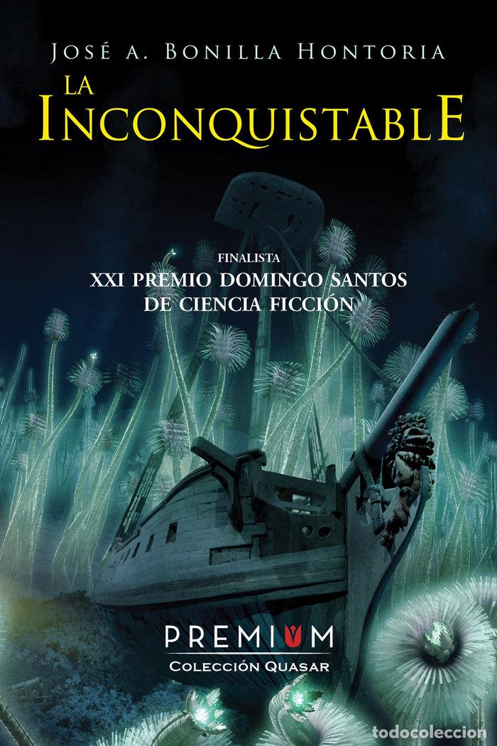 Livros: INCONQUISTABLE,LA - BONILLA HONTORIA, JOSE ANTONIO
