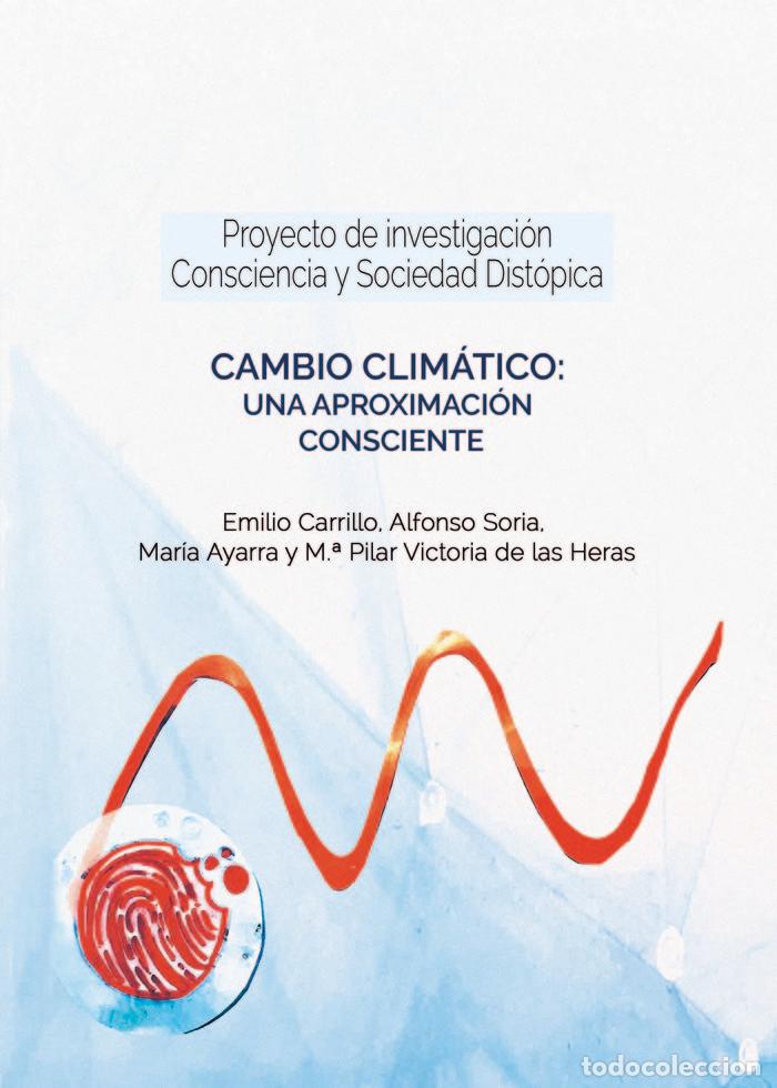 Livros: CAMBIO CLIMATICO UNA APROXIMACION CONSCIENTE - CARRILLO, EMILIO