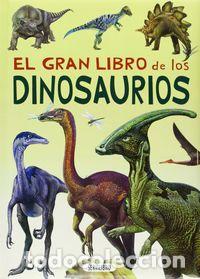 Libros: GRAN LIBRO DE LOS DINOSAURIOS,EL - AA.VV.