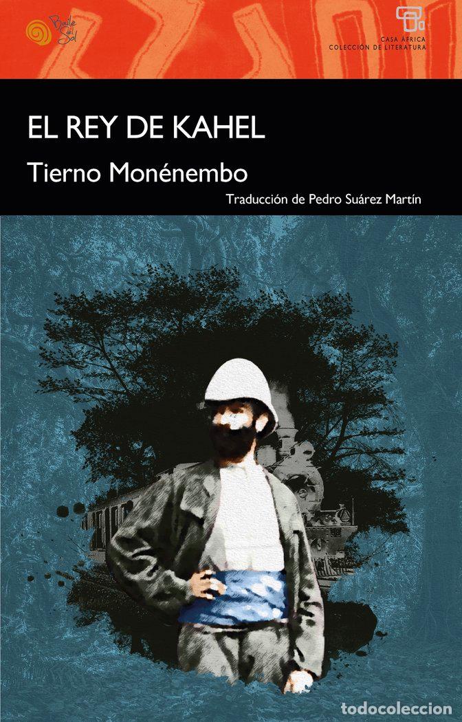Libros: EL REY DE KAHEL - MONENEMBO, TIERNO