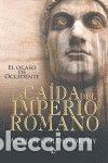 Libros: CAIDA DEL IMPERIO ROMANO, - GOLDSWORTHY