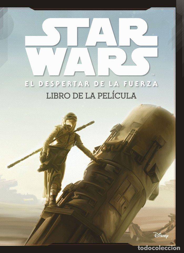 Libros: STAR WARS EL DESPERTAR DE LA FUERZA LIBRO DE LA PELICULA - AA.VV