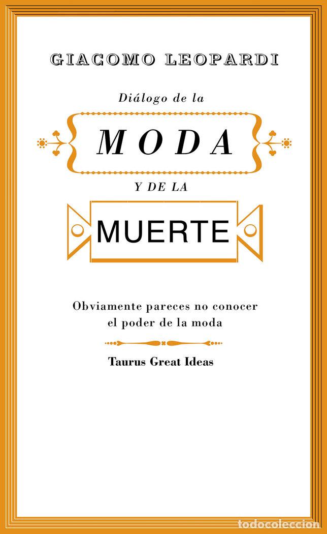 Livres: DIALOGO DE LA MODA Y DE LA MUERTE - LEOPARDI, GIACOMO
