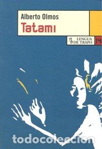 Livres: TATAMI - OLMOS, ALBERTO