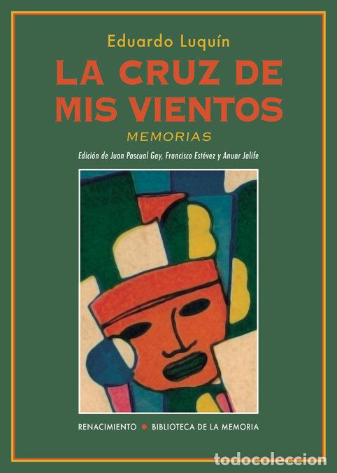 B&uuml;cher: CRUZ DE MIS VIENTOS,LA - LUQUIN, EDUARDO