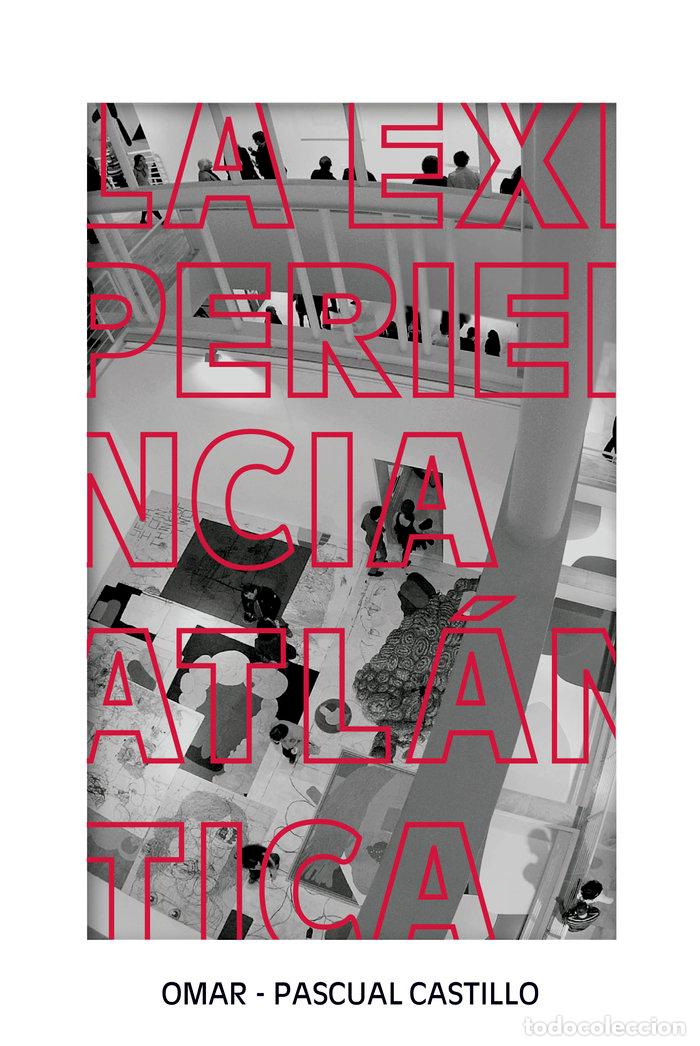 Libri: LA EXPERIENCIA ATLANTICA - CASTILLO, OMAR PASCUAL