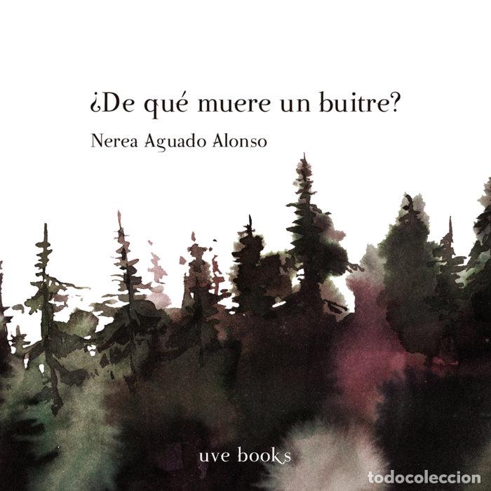 Libros: DE QUE MUERE UN BUITRE - AGUADO ALONSO, NEREA