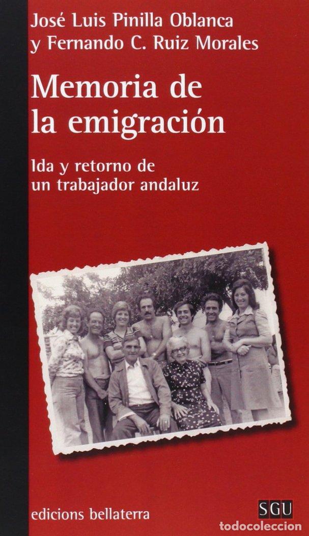 Libros: MEMORIA DE LA EMIGRACION IDA Y RETORNO DE UN TRABAJADOR AND - AA.VV.