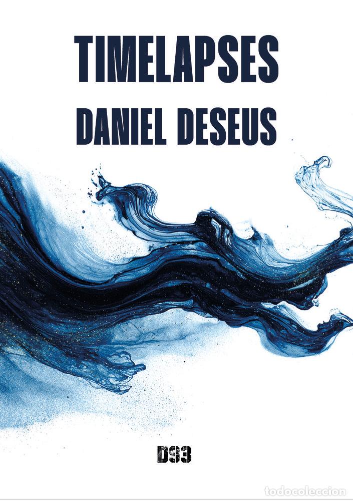 Libri: TIMELAPSES - DESEUS, DANIEL