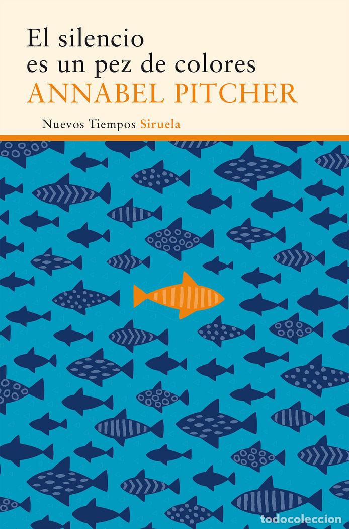 Libri: SILENCIO ES UN PEZ DE COLORES,EL - PITCHER, ANNABEL