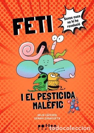 Libros: FETI I EL PESTICIDA MALEFIC - CACERES, NEUS