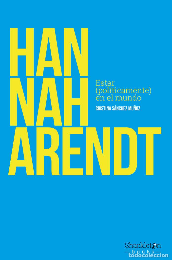 Libros: HANNAH ARENDT - SANCHEZ MU&Ntilde;OZ, CRISTINA