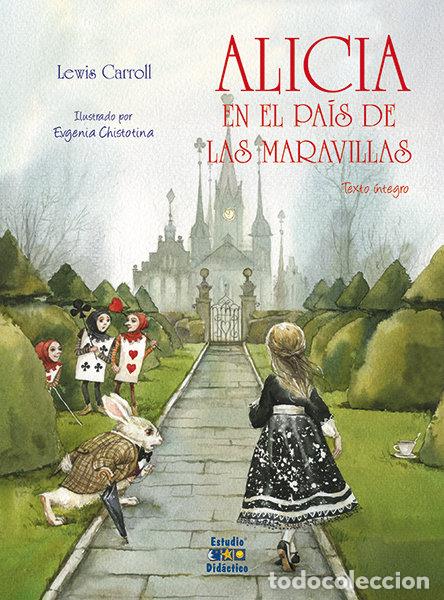 Libros: ALICIA EN EL PAIS DE LAS MARAVILLAS - CARROLL, LEWIS