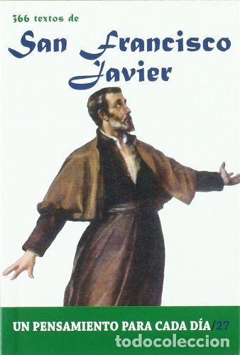 B&uuml;cher: 366 TEXTOS DE SAN FRANCISCO JAVIER - CERVERA BARRANCO, PABLO