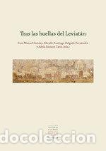 books: TRAS LAS HUELLAS DEL LEVIATAN - DELGADO FERNANDEZ, SANTIAGO