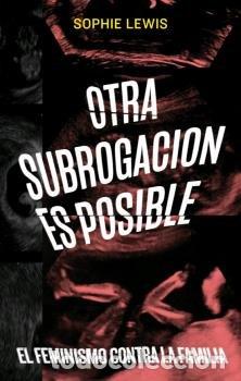 Libros: OTRA SUBROGACION ES POSIBLE - LEWIS, SOPHIE