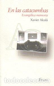 Libros: EN LAS CATACUMBAS - ALCALA, XAVIER