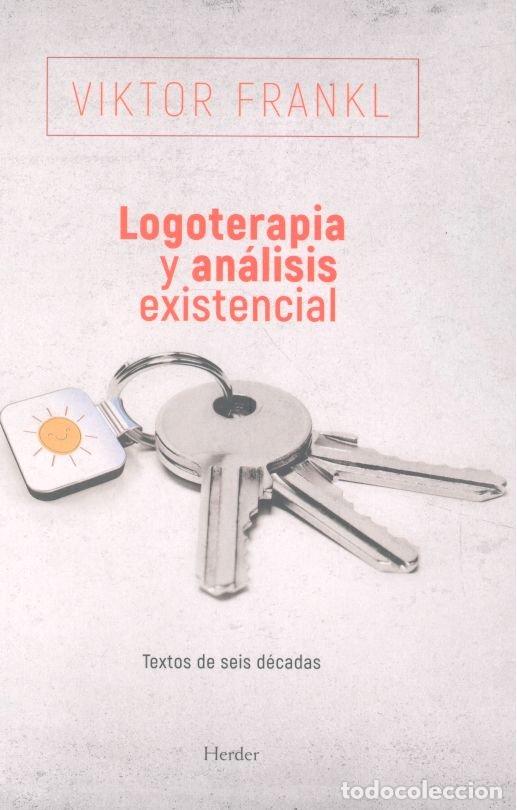 Libros: LOGOTERAPIA Y ANALISIS EXISTENCIAL - FRANKL, VIKTOR E