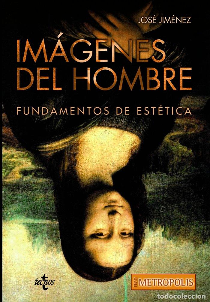 Libros: IMAGENES DEL HOMBRE - JIMENEZ JIMENEZ, JOSE
