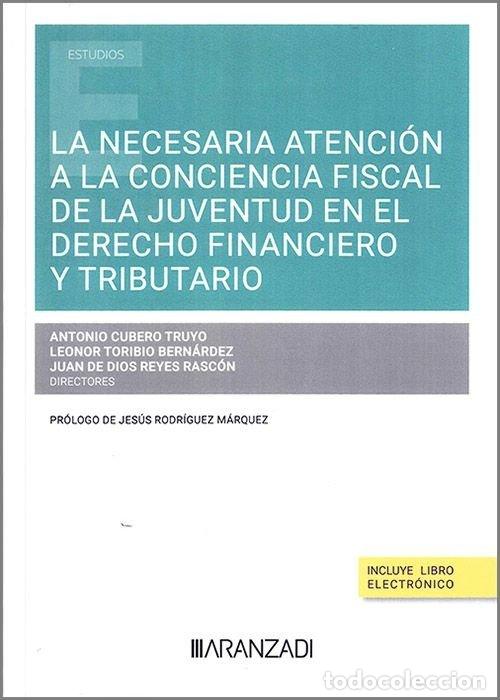 Libros: LA NECESARIA ATENCION A LA CONCIENCIA FISCAL DE LA JUVENTUD - JUAN DE DIOS REYES RASCON