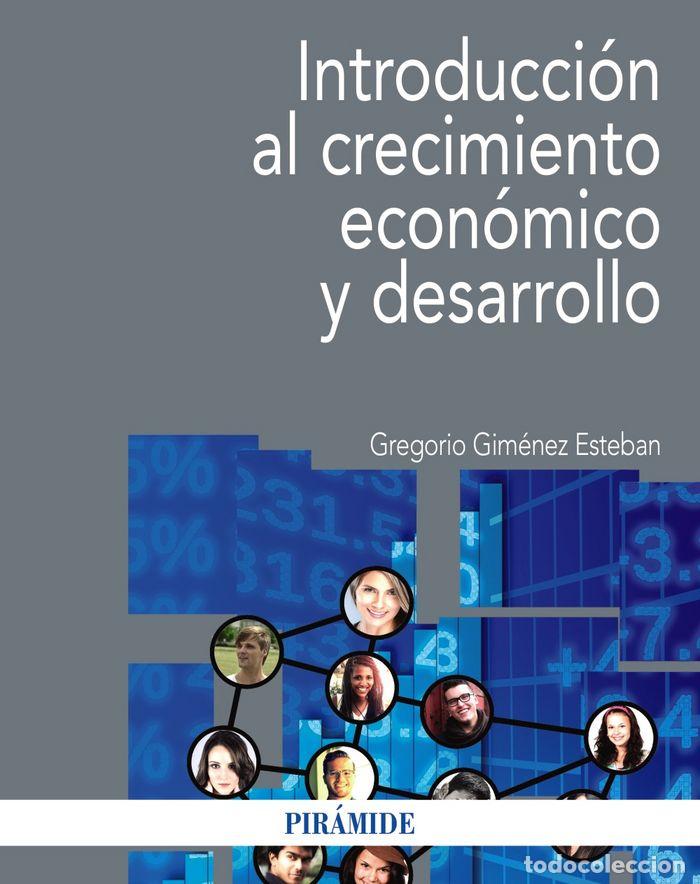 Livros: INTRODUCCION AL CRECIMIENTO ECONOMICO Y DESARROLLO - GIMENEZ ESTEBAN, GREGORIO