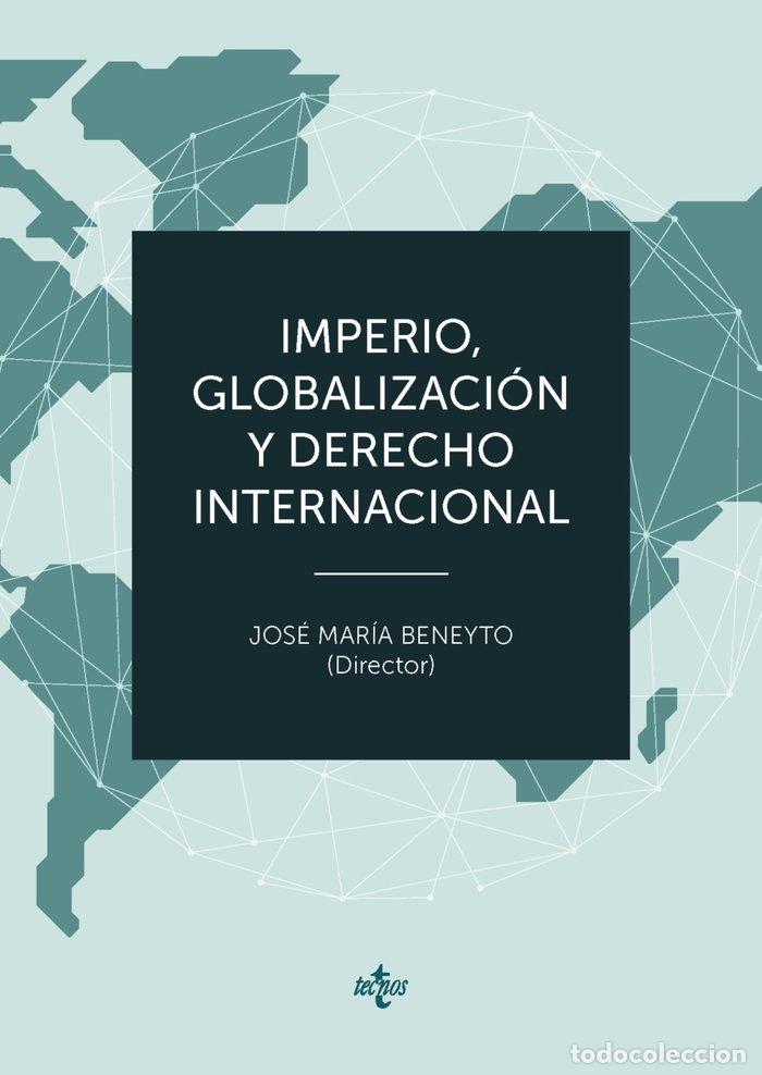 B&uuml;cher: IMPERIO GLOBALIZACION Y DERECHO INTERNACIONAL - BENEYTO PEREZ, JOSE M&ordf;