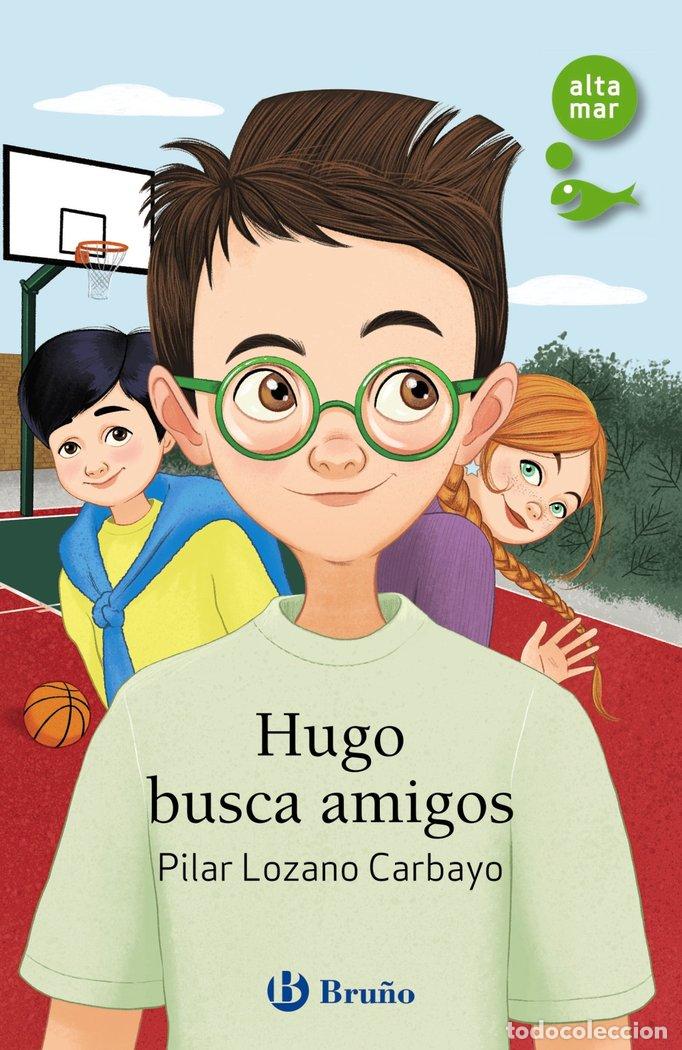 B&uuml;cher: HUGO BUSCA AMIGOS 247 - LOZANO CARBAYO, PILAR