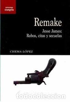 Livres: REMAKE - LOPEZ, CHEMA