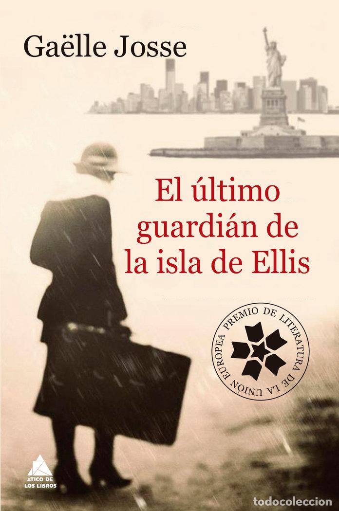 books: ULTIMO GUARDIAN DE LA ISLA DE ELLIS,EL - JOSSE, GAELLE