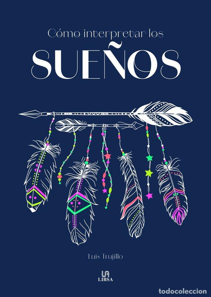 Libri: COMO INTERPRETAR LOS SUE&Ntilde;OS - TRUJILLO RODRIGUEZ, LUIS